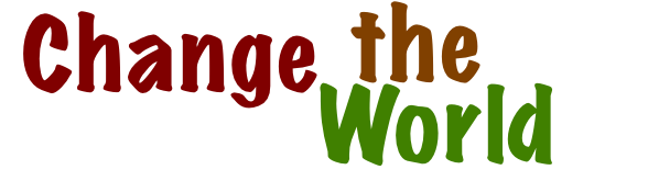 Change the world